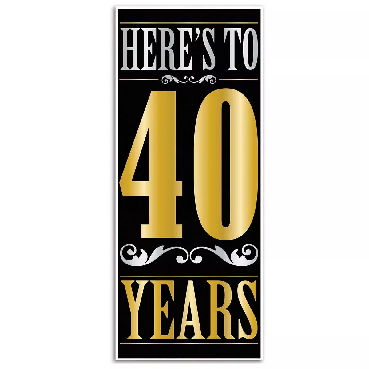 Here's To "40" Years Door Cover – 6' x 30" – (1/Pkg)